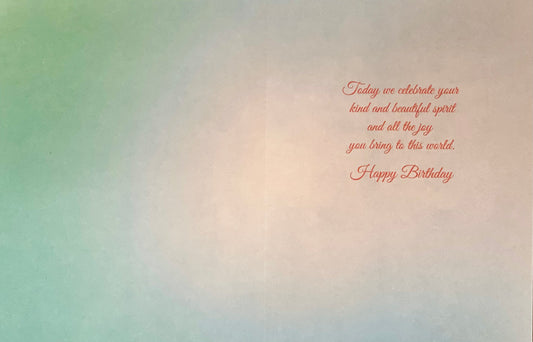 Birthday Greeting Cards | Today We Celebrate Your Kind and Beautiful Spirit