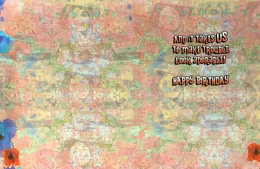 Birthday Greeting Cards | It Takes Two to Get One in Trouble!